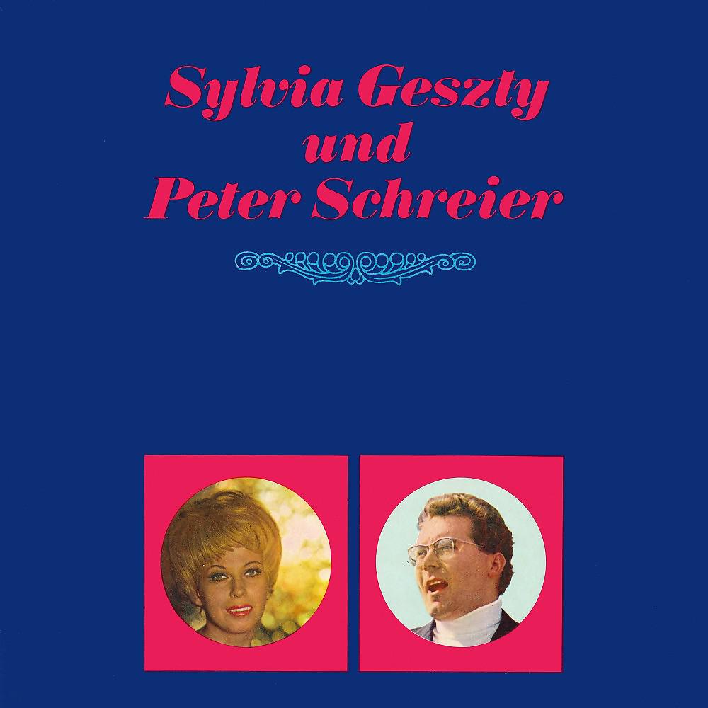 Постер альбома Sylvia Geszty & Peter Schreier