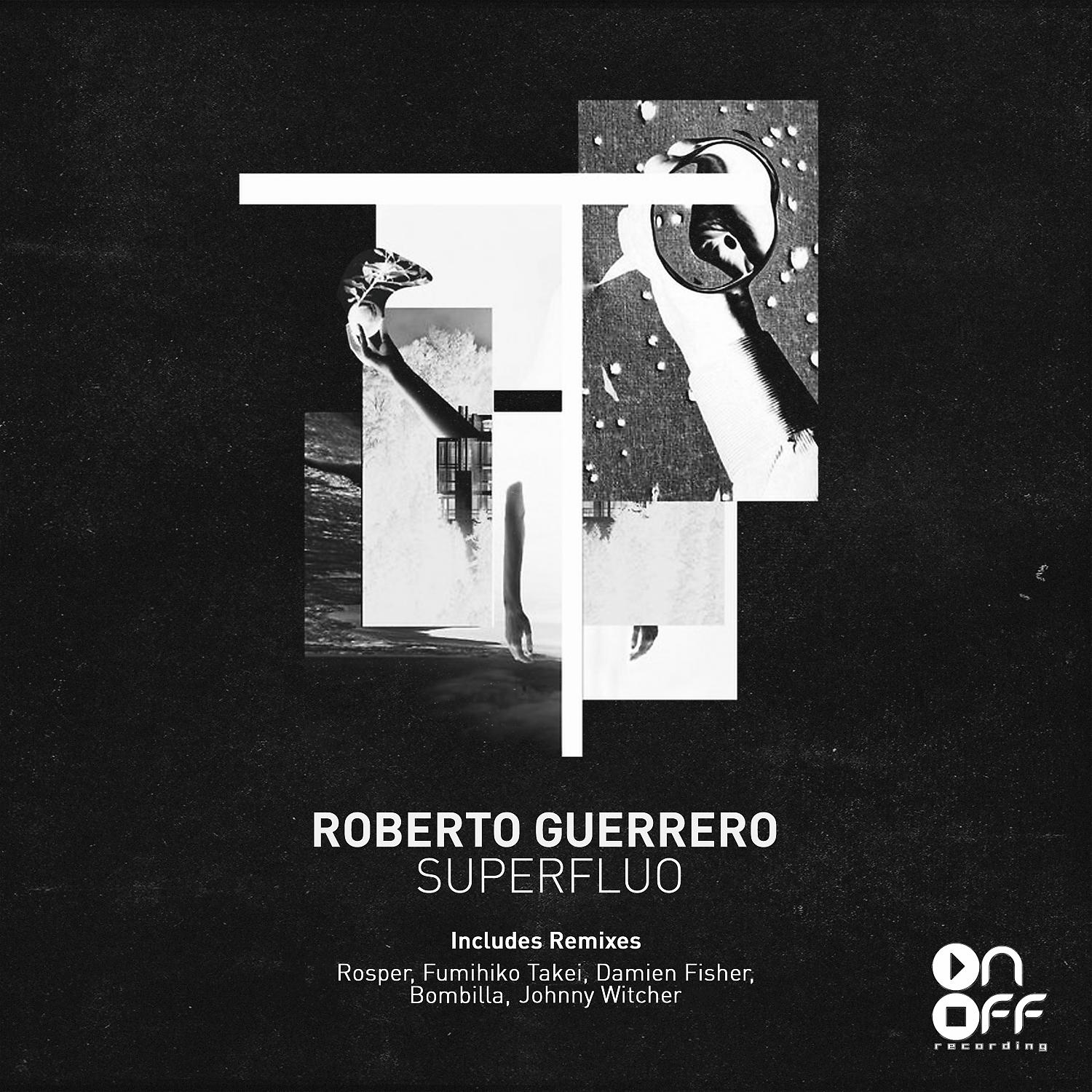 Roberto Guerrero - Ilusoria Dualidad (Rosper Remix)