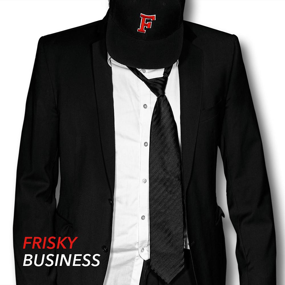 Постер альбома Frisky Business