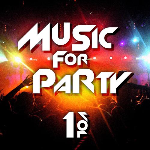 Постер альбома Music For Party, Vol. 1