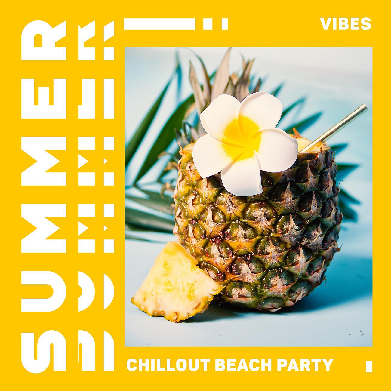 Постер альбома Summer Vibes - Chillout Beach Party - Tropical Melody