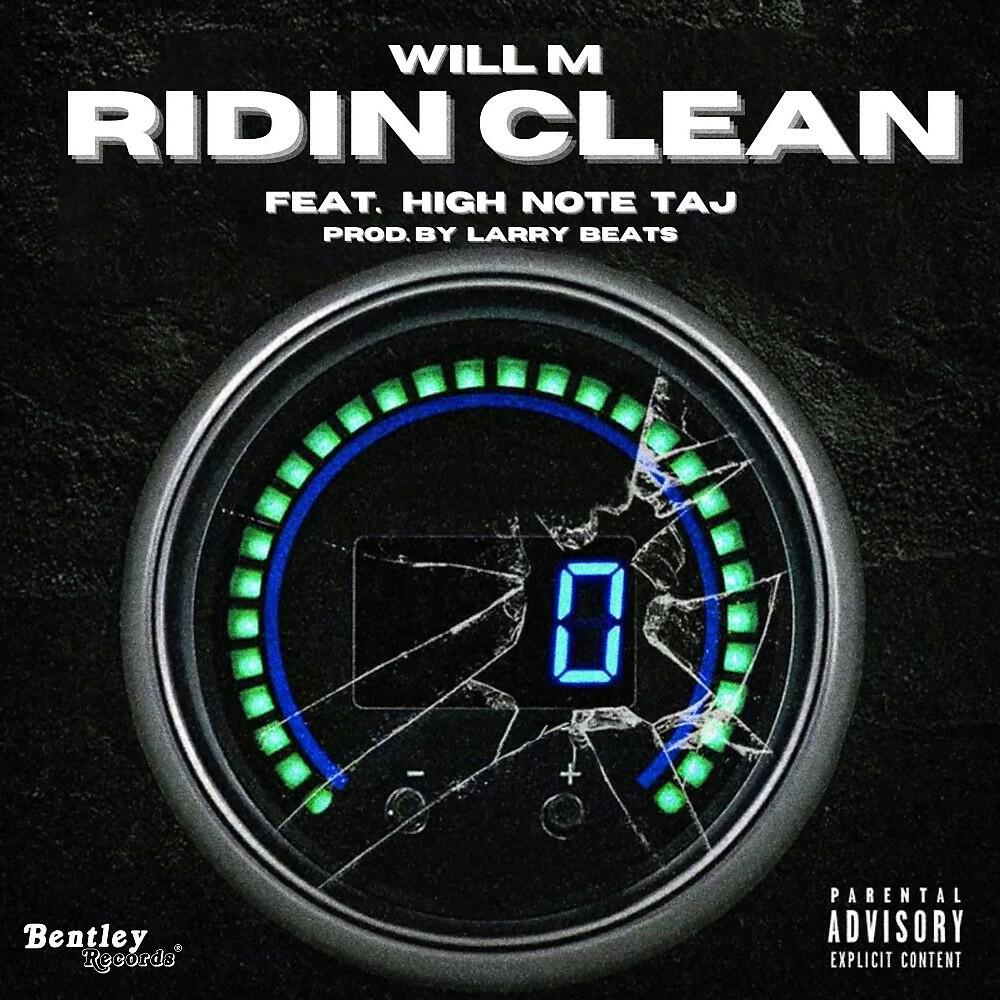 Will M - Ridin Clean