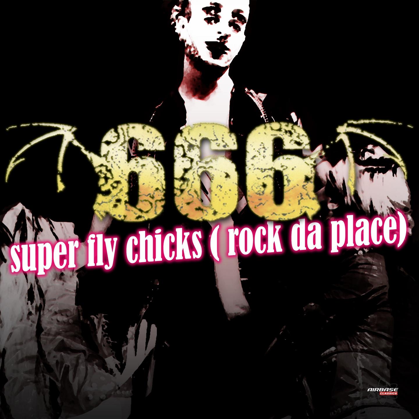 Постер альбома Super Fly Chicks (Rock Da Place)