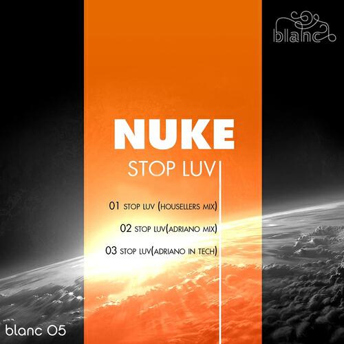 Nuke - Stop Luv (Adriano Dodici Mix)