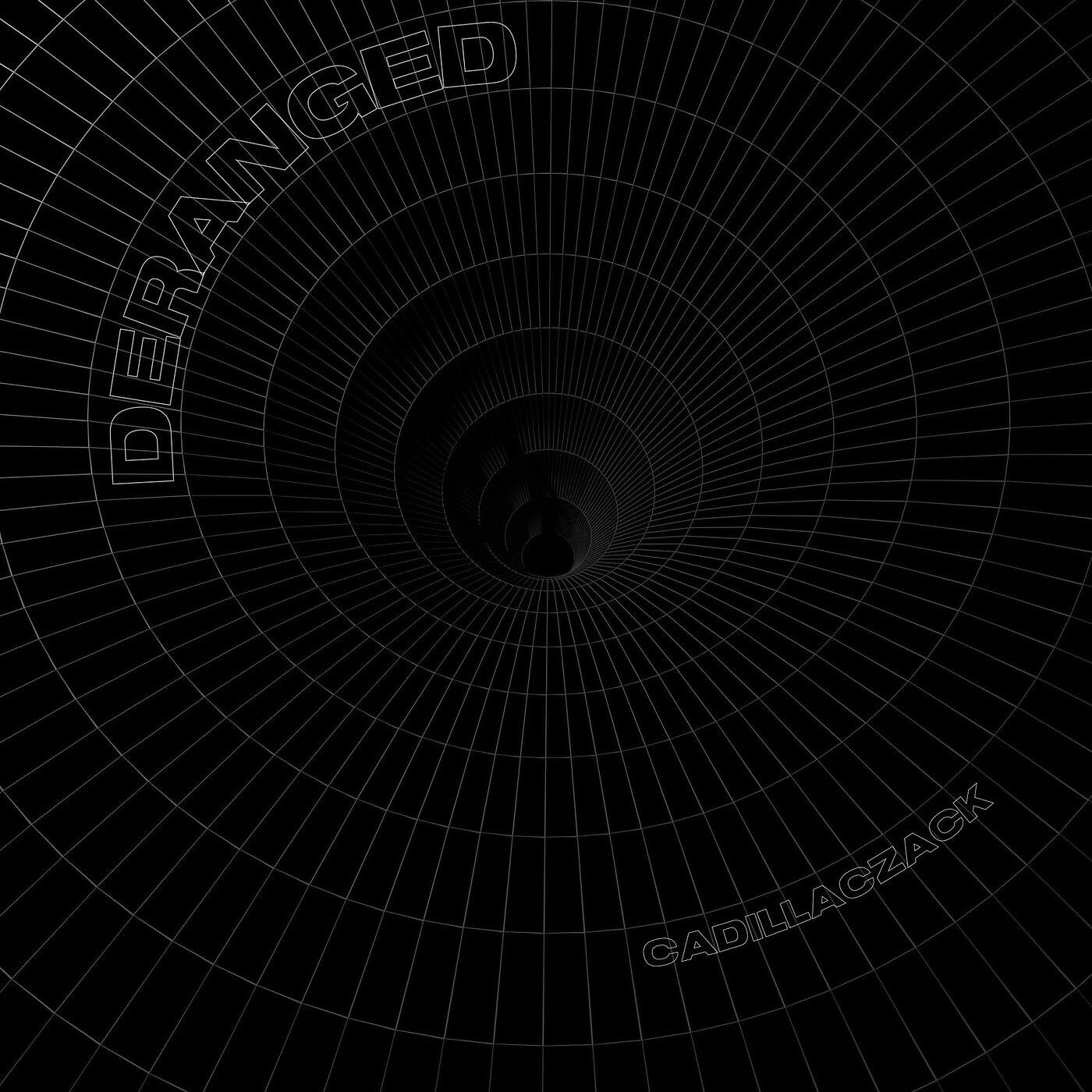 CadillacZack - Deranged