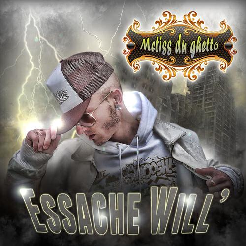 Essache Will' - J'kiff ton leust'
