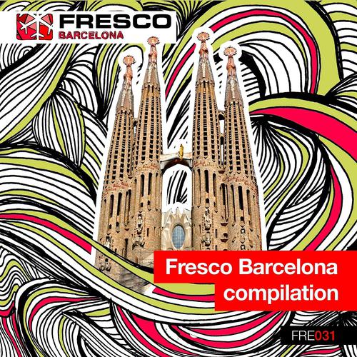 Постер альбома Fresco Barcelona Compilation