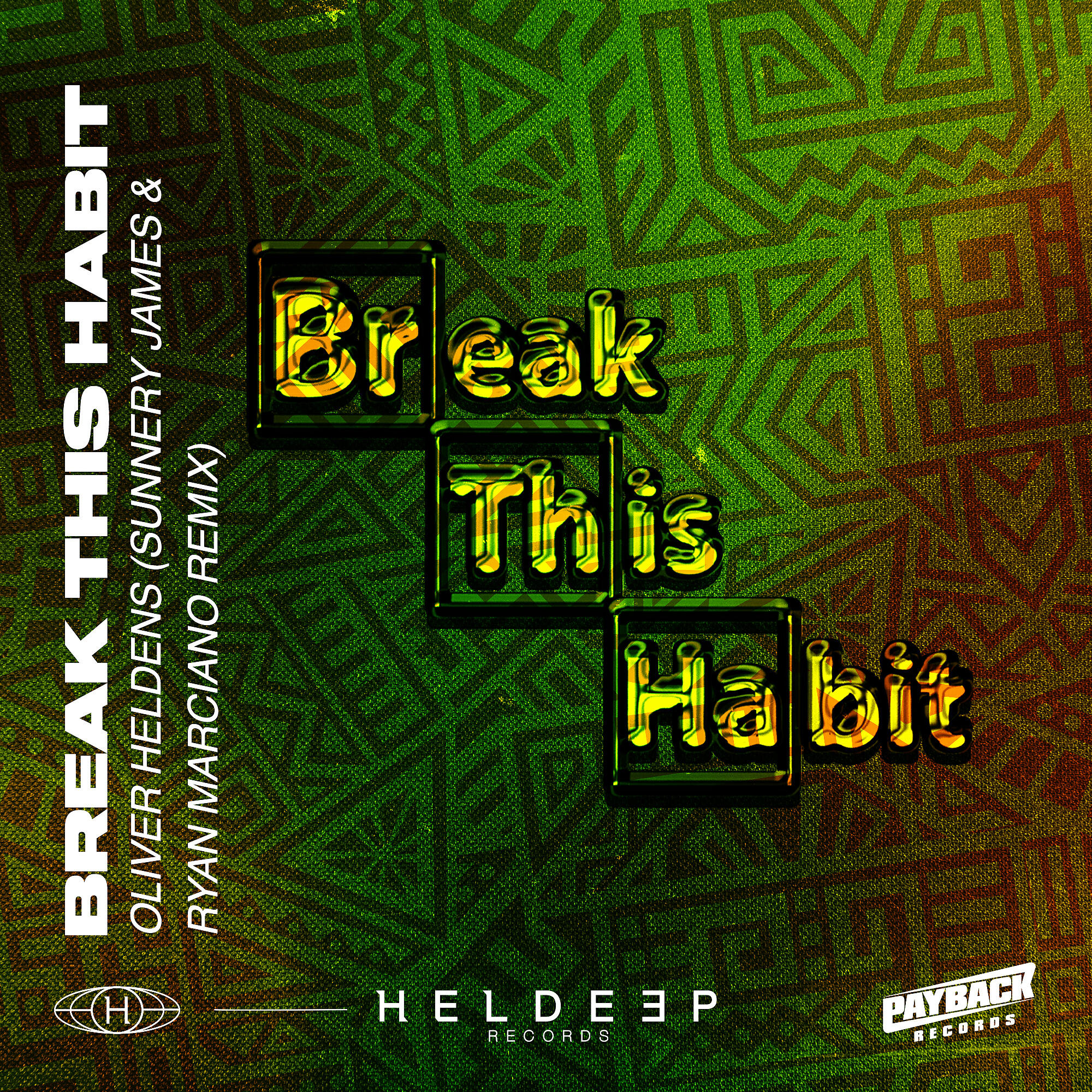 Oliver Heldens - Break This Habit (feat. Kiko Bun) [Sunnery James & Ryan Marciano Remix]