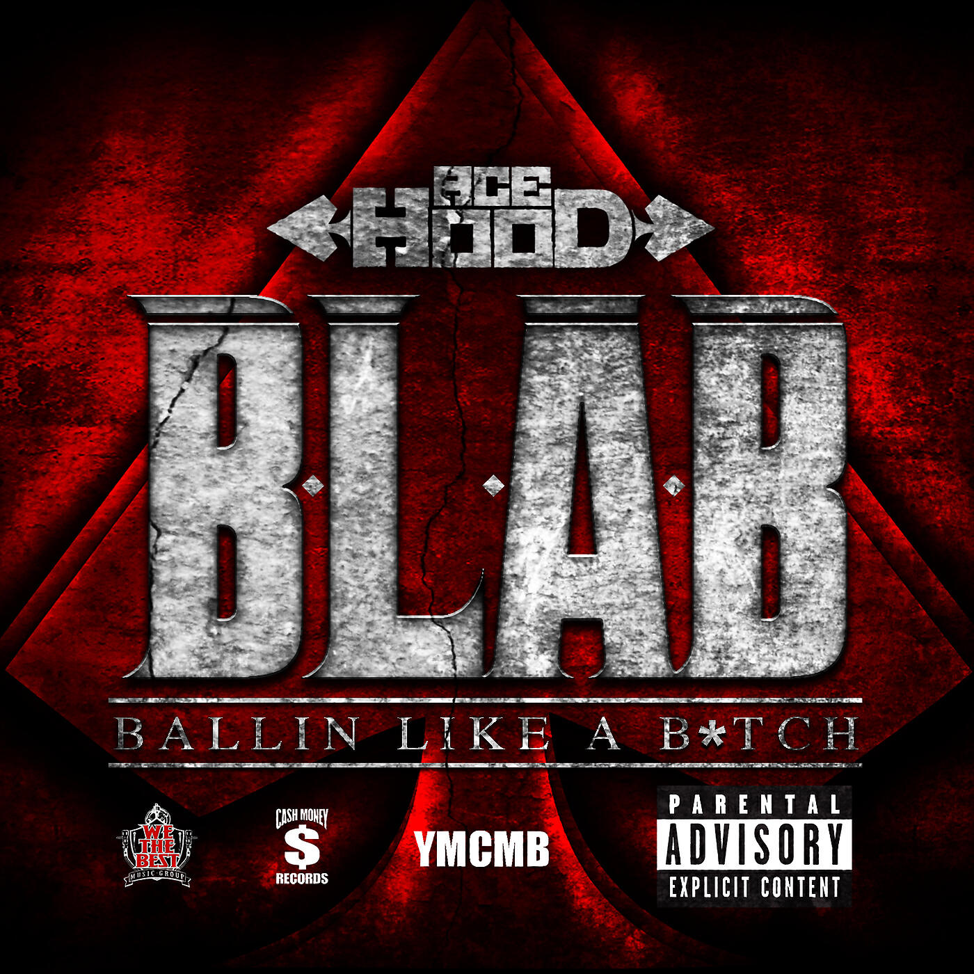 Ace Hood - B.L.A.B. (Ballin Like A B*tch) (Explicit Version)
