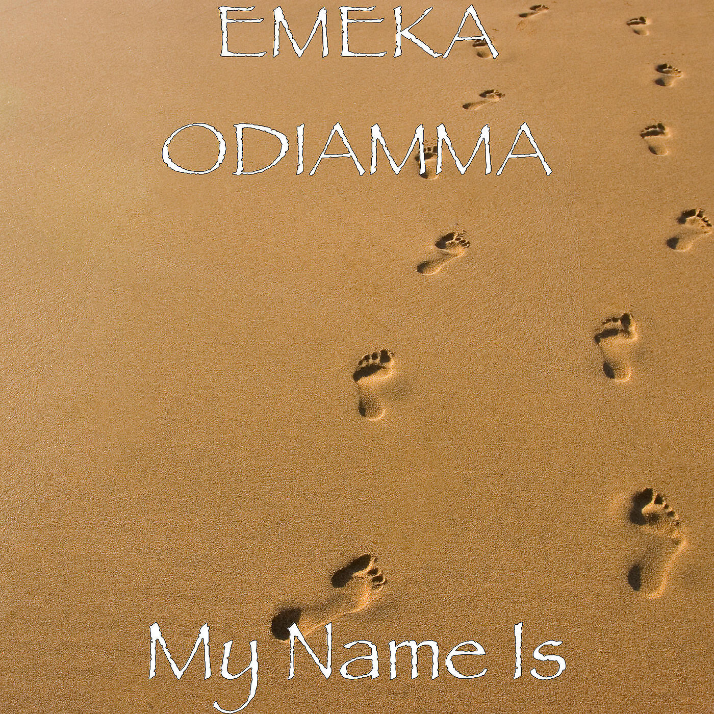 EMEKA ODIAMMA - My Name Is