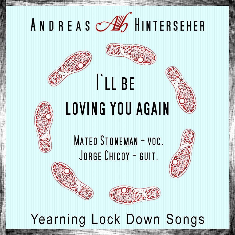Постер альбома I'll Be Loving You Again (Yearning Lock Down Songs)