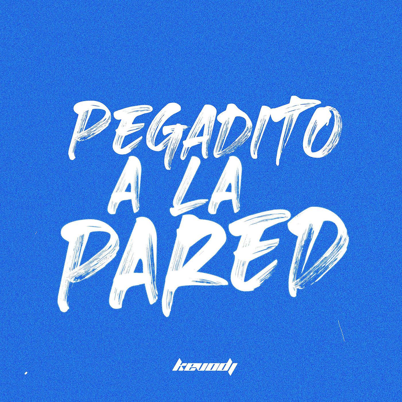 Постер альбома Pegadito a La Pared