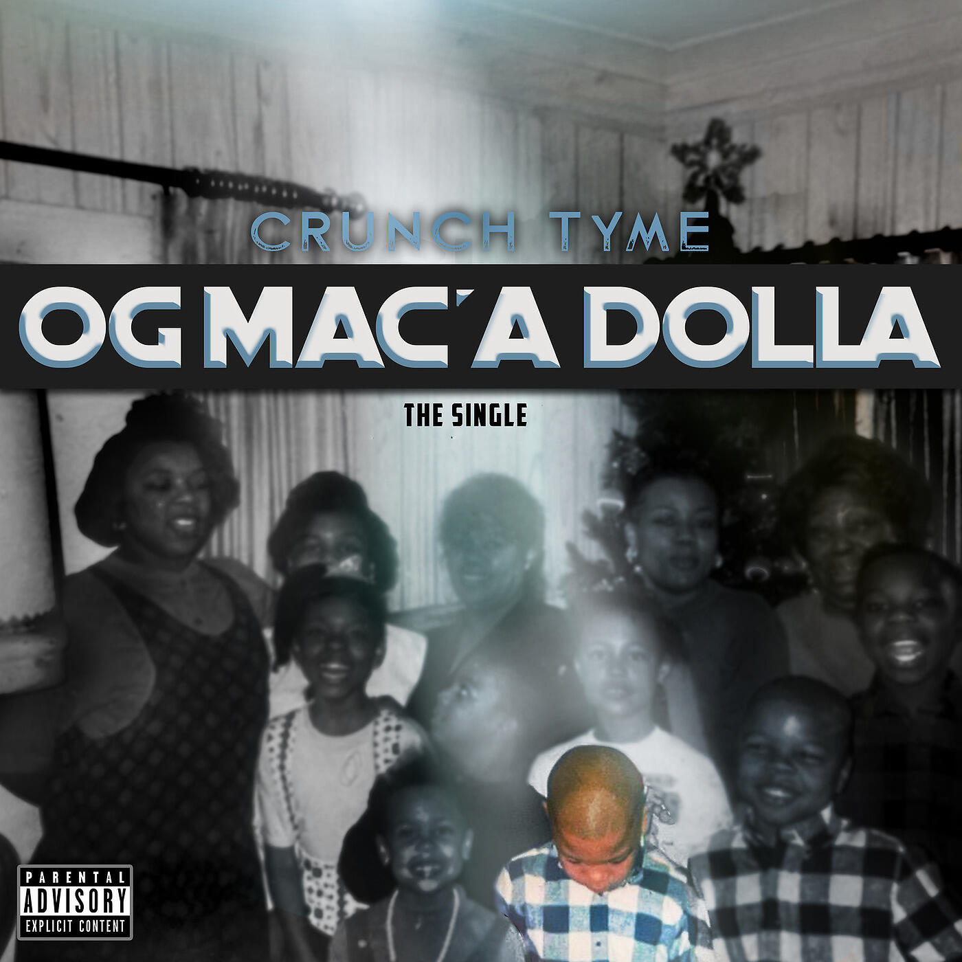 CRUNCH TYME - Og Mac'a Dolla