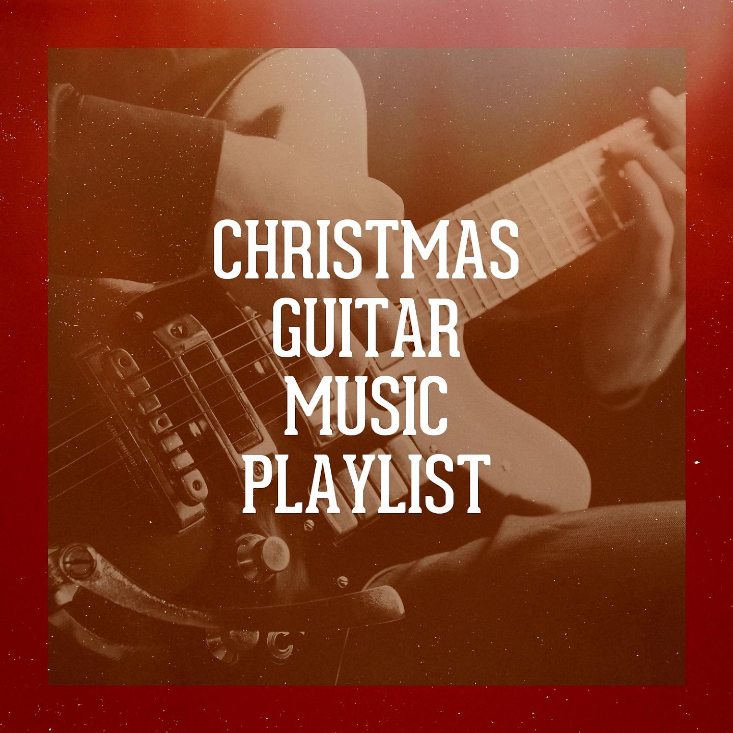 Постер альбома Christmas Guitar Music Playlist