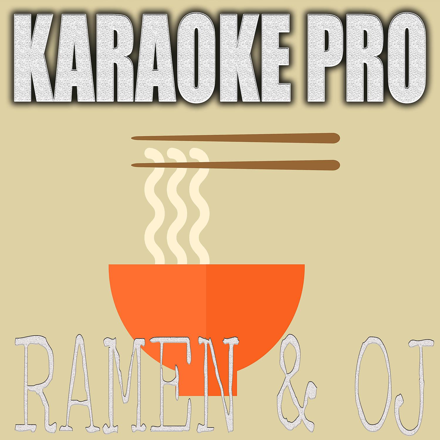 Постер альбома Ramen & OJ (Originally Performed by Joyner Lucas and Lil Baby) (Karaoke)