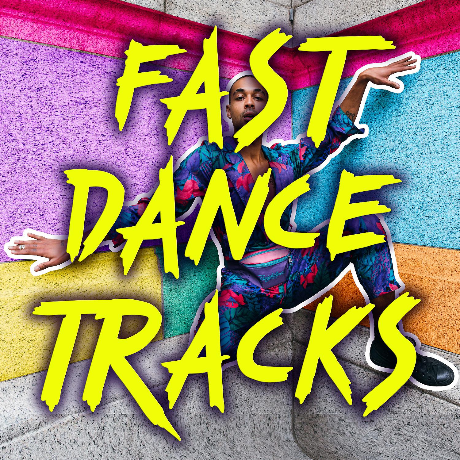 Постер альбома Fast Dance Tracks