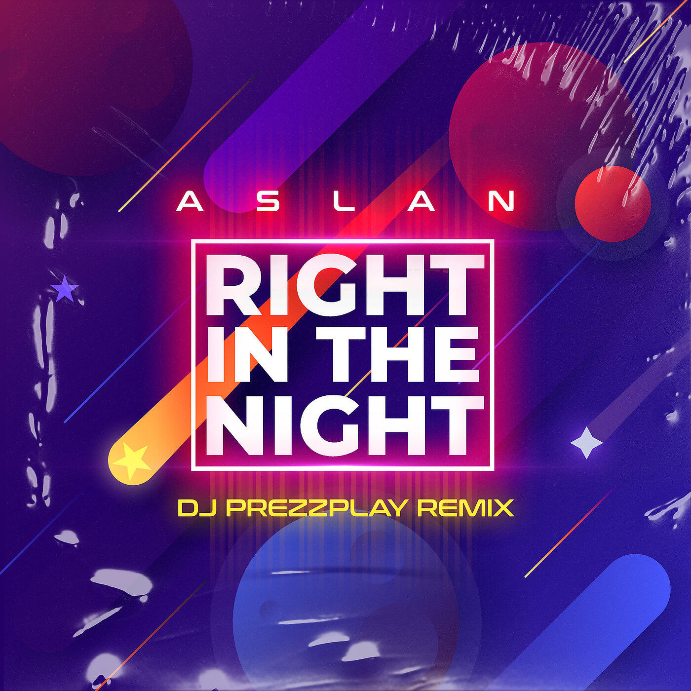 Aslan - Right in the Night (DJ Prezzplay Remix)