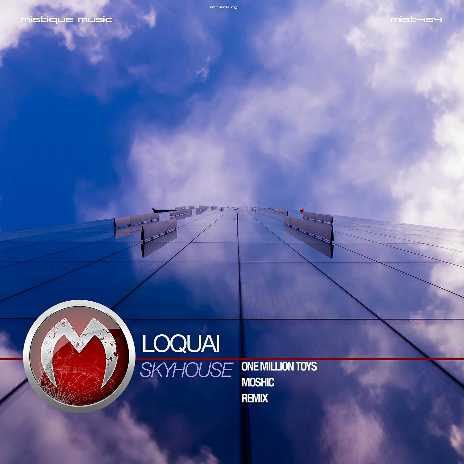 LoQuai - Skyhouse (One Million Toys Remix)