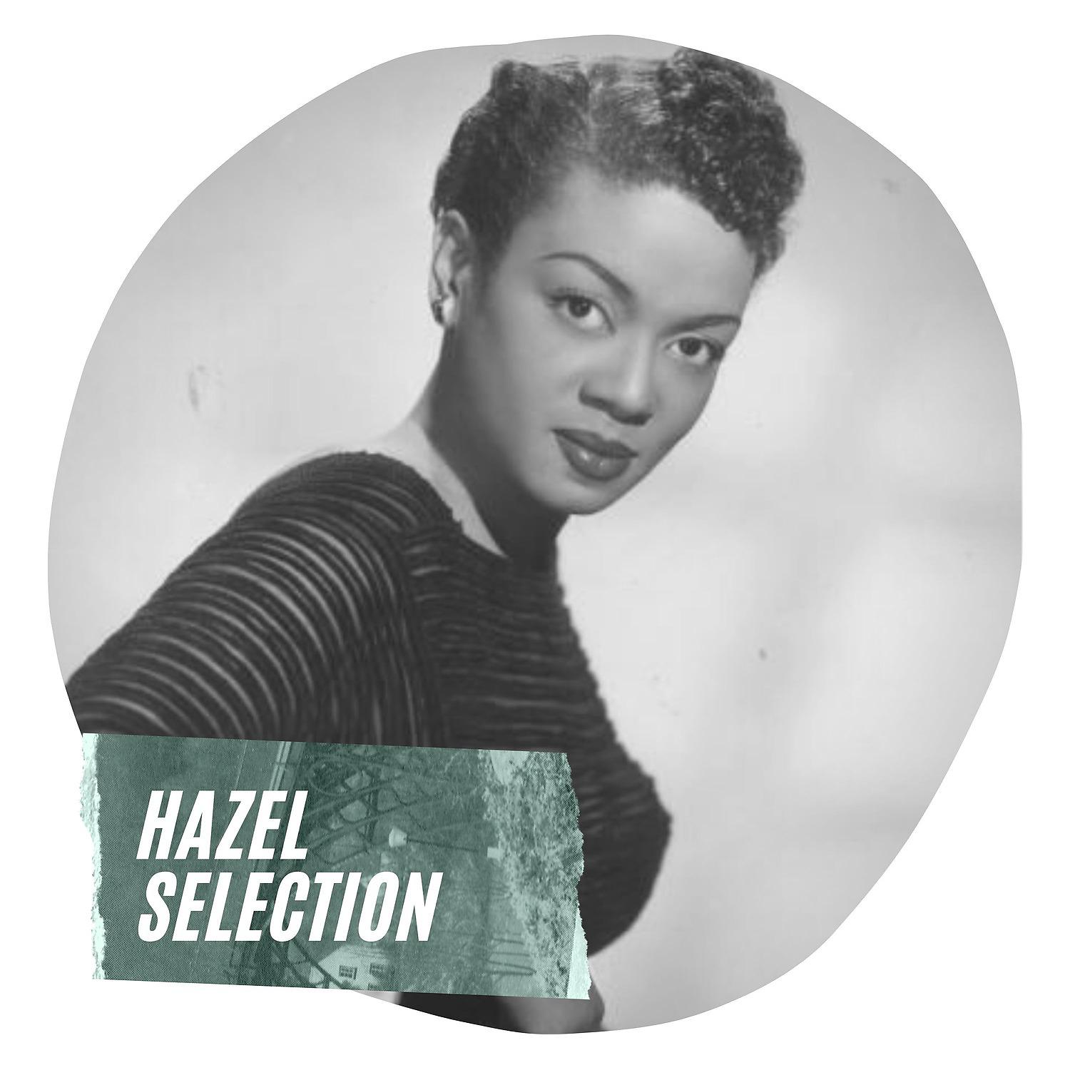 Постер альбома Hazel Selection