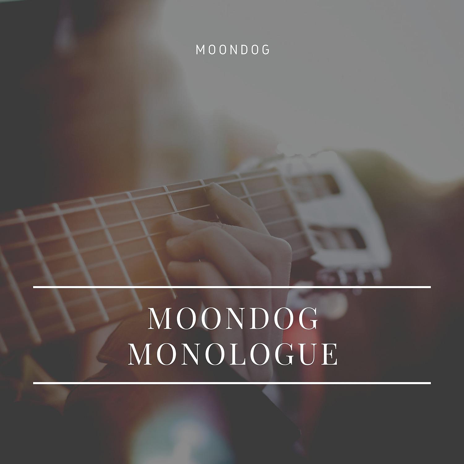 Постер альбома Moondog Monologue