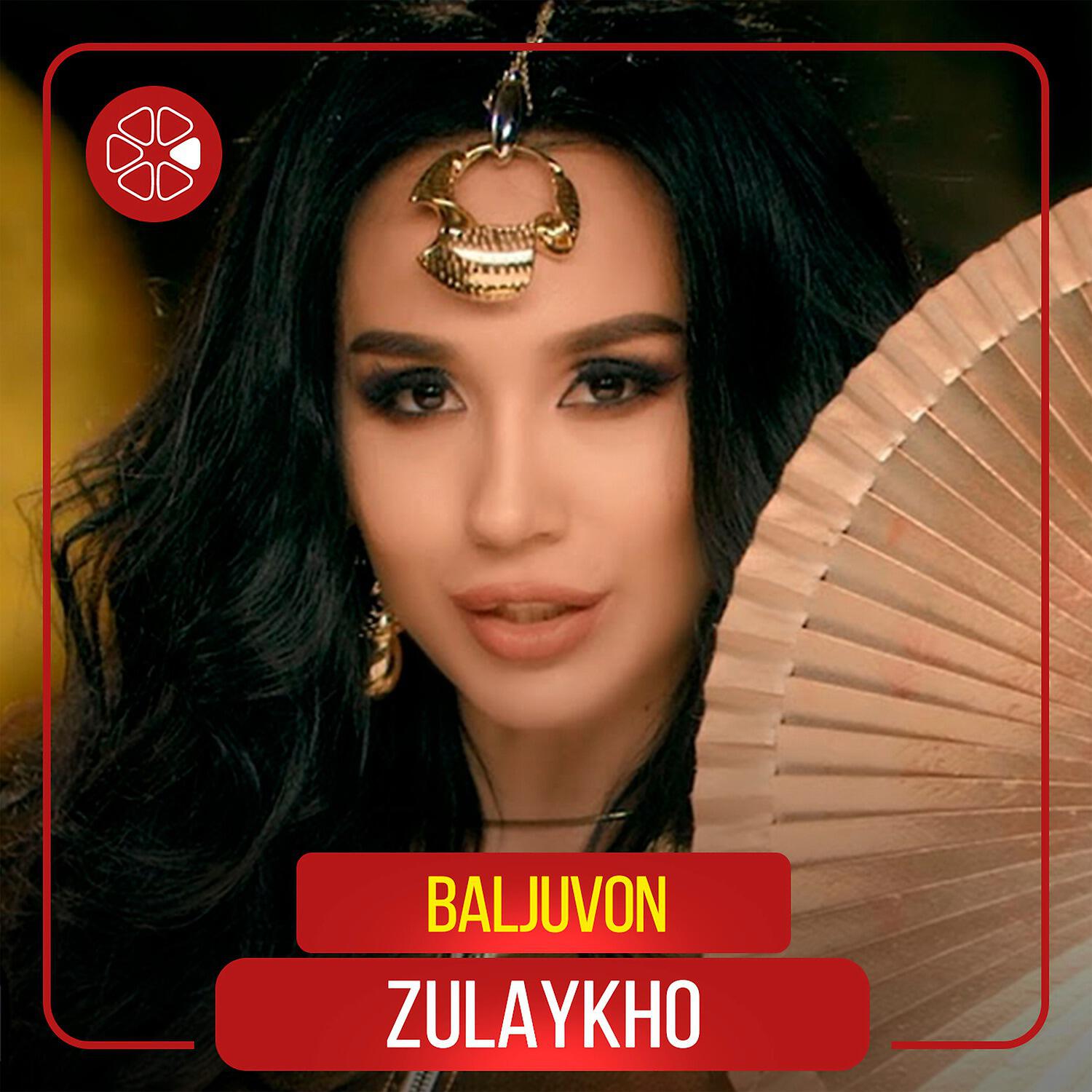 Zulaykho - Baljuvon