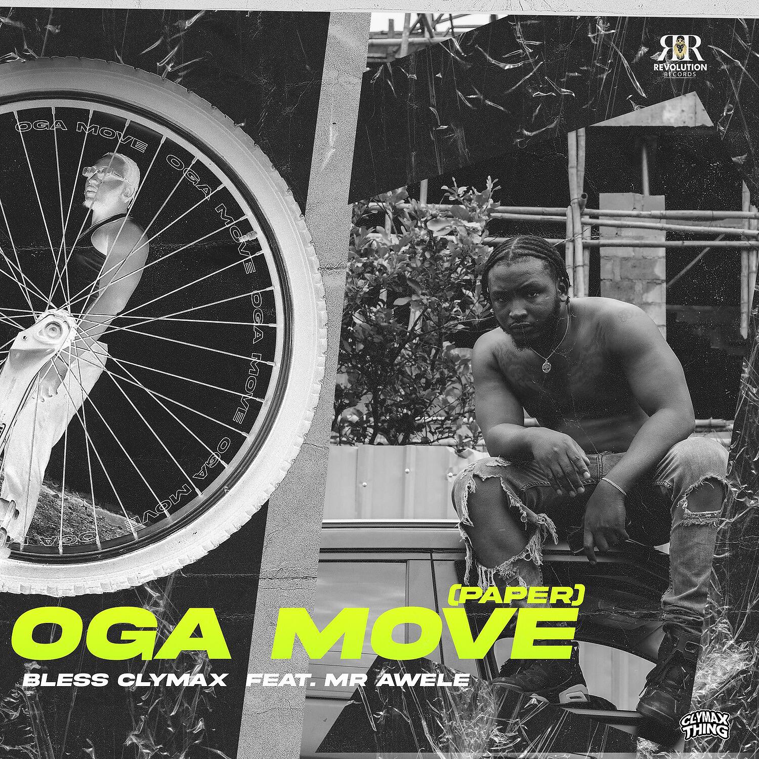Bless Clymax - Oga Move (Paper)