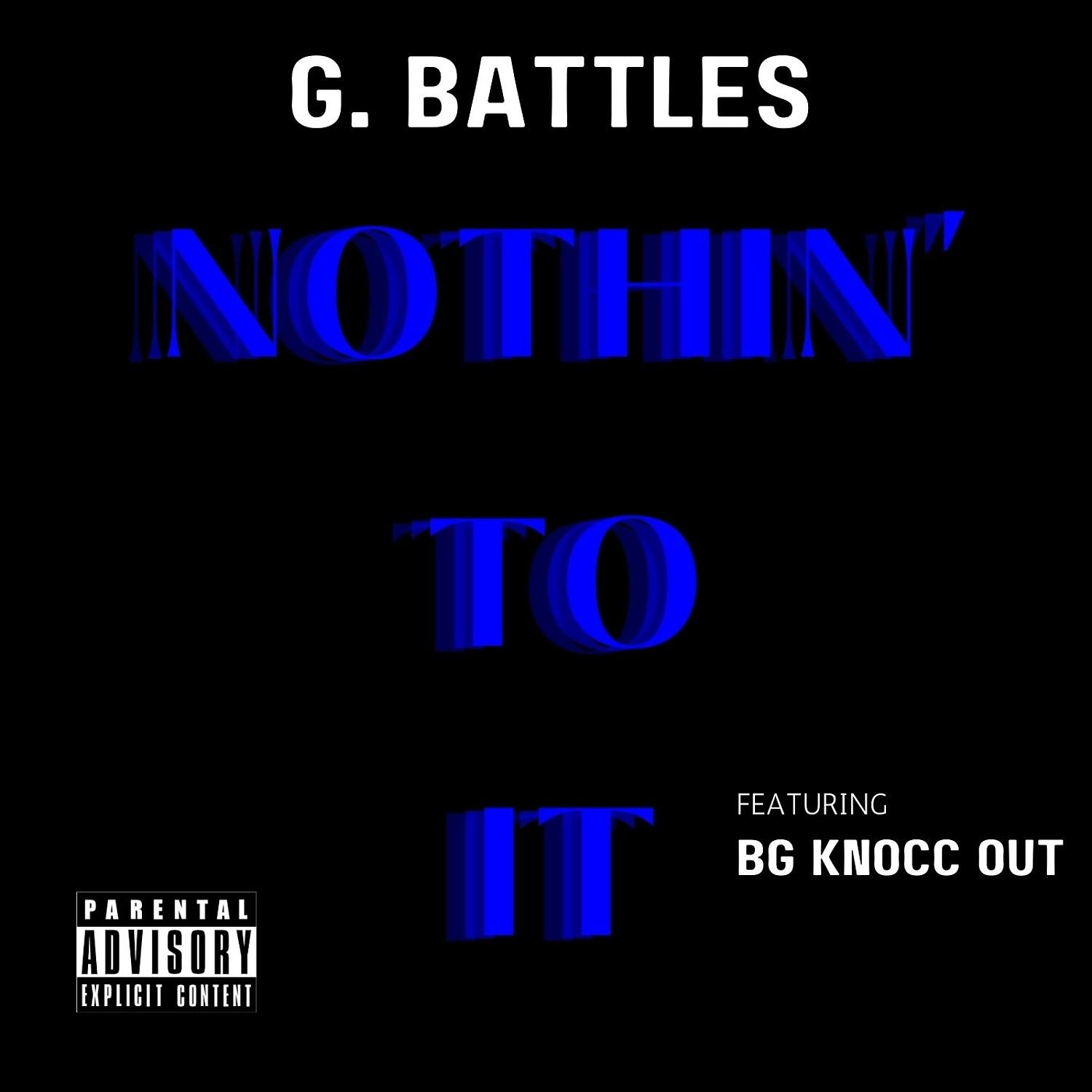 Постер альбома Nothin' to it (feat. B.G. Knocc Out)