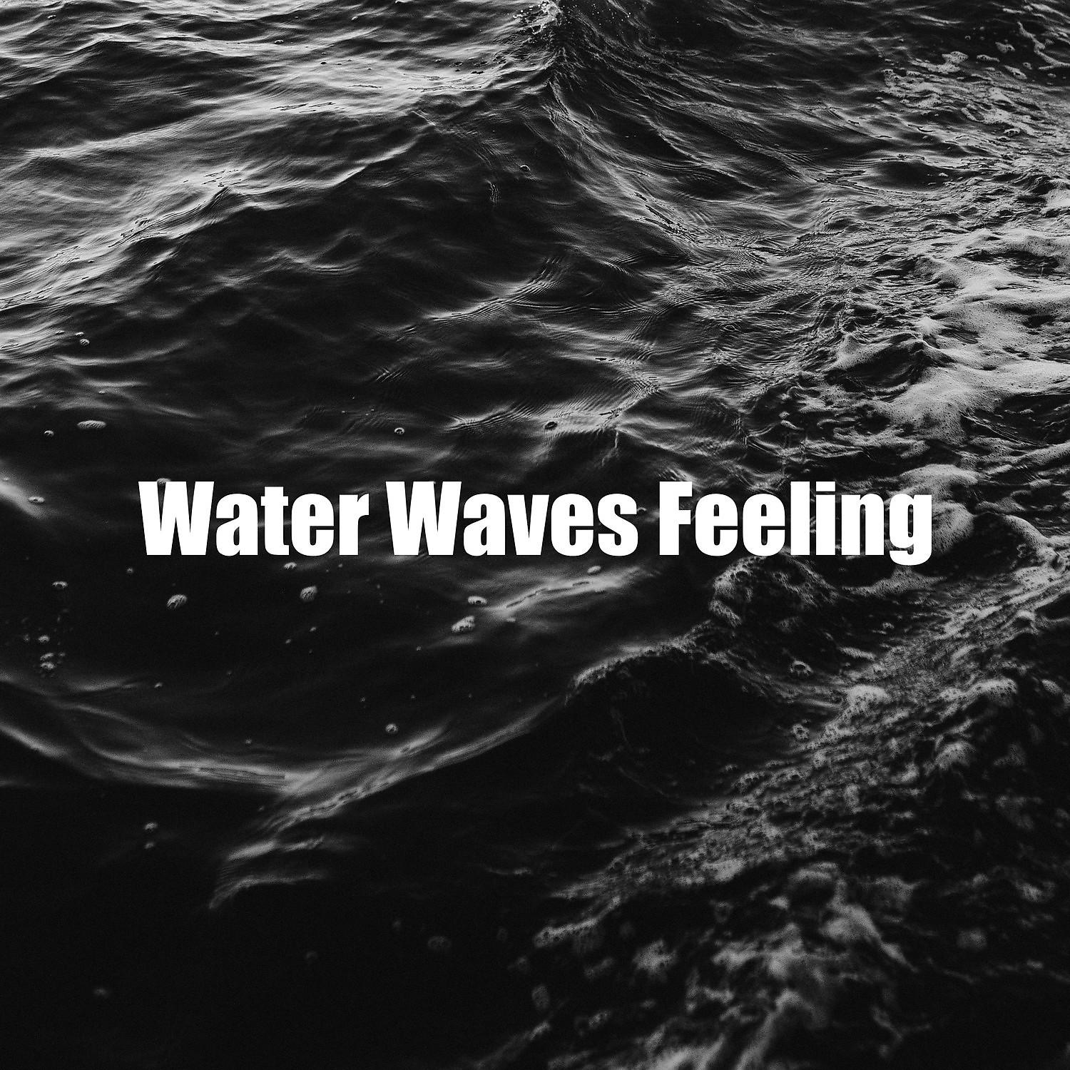 Постер альбома Water Waves Feeling