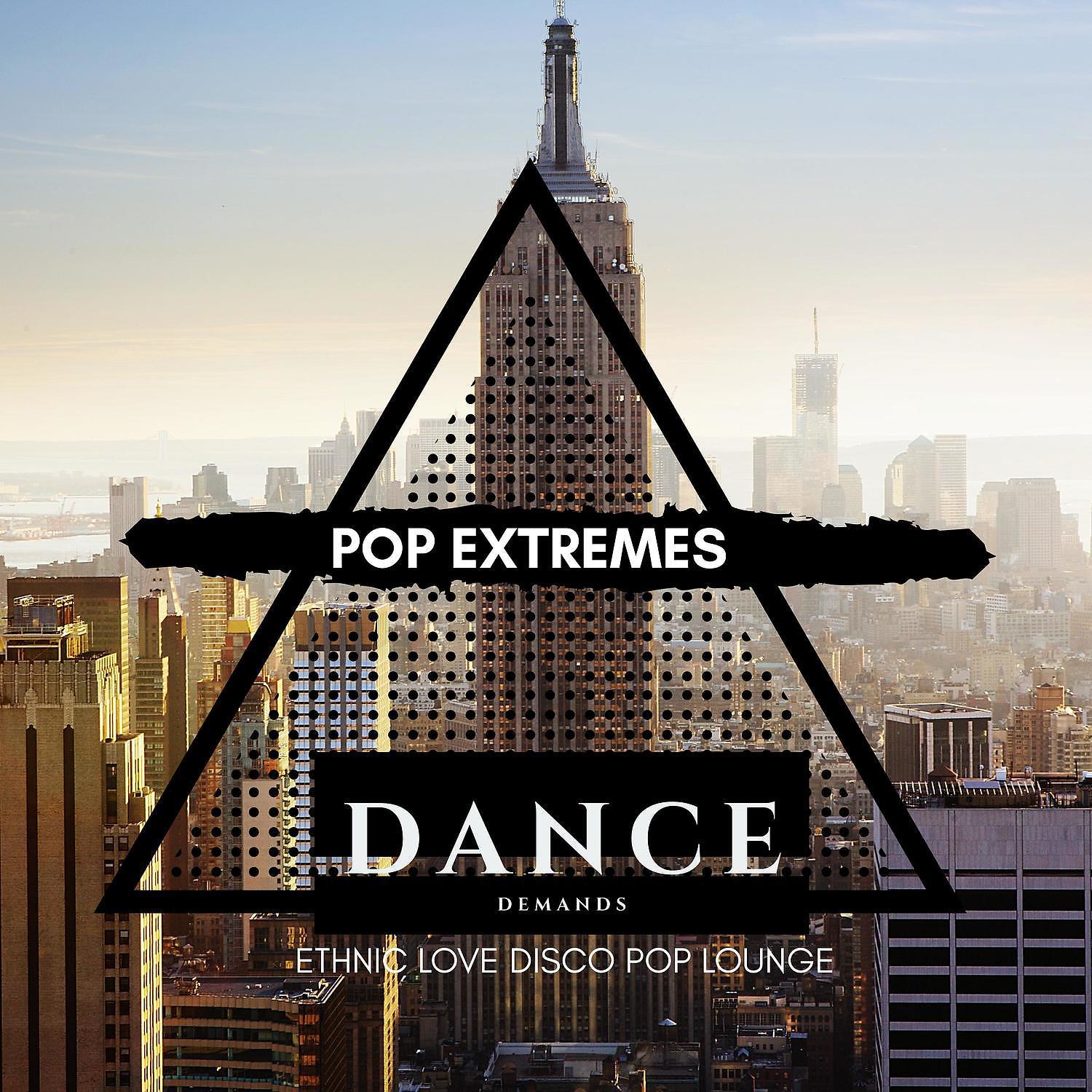 Постер альбома Pop Extremes - Ethnic Love Disco Pop Lounge