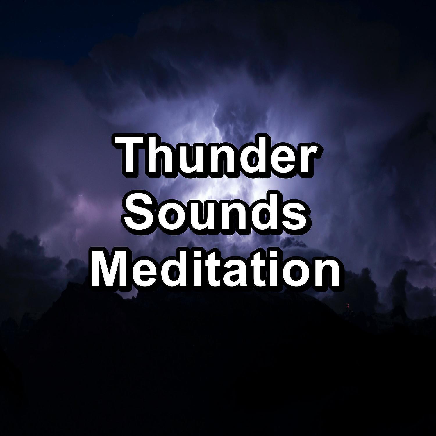 Постер альбома Thunder Sounds Meditation