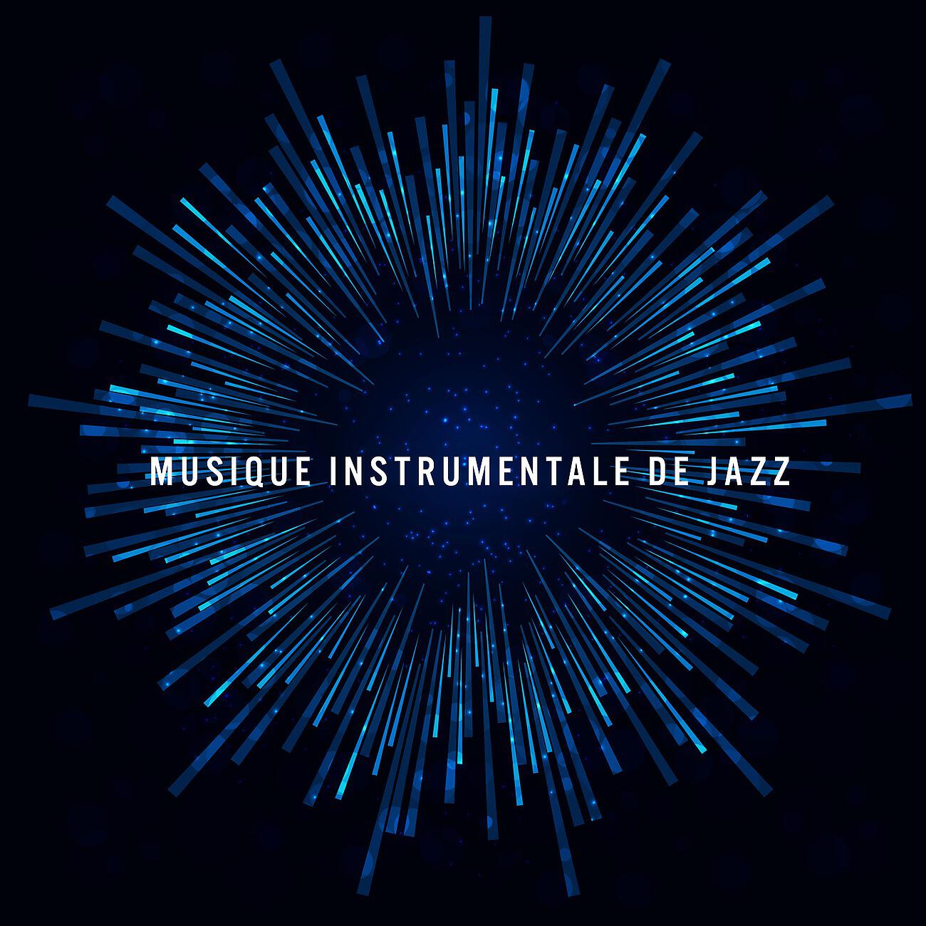 Instrumental Jazz Musique D'ambiance - Jazz Pour une Bonne Soirée