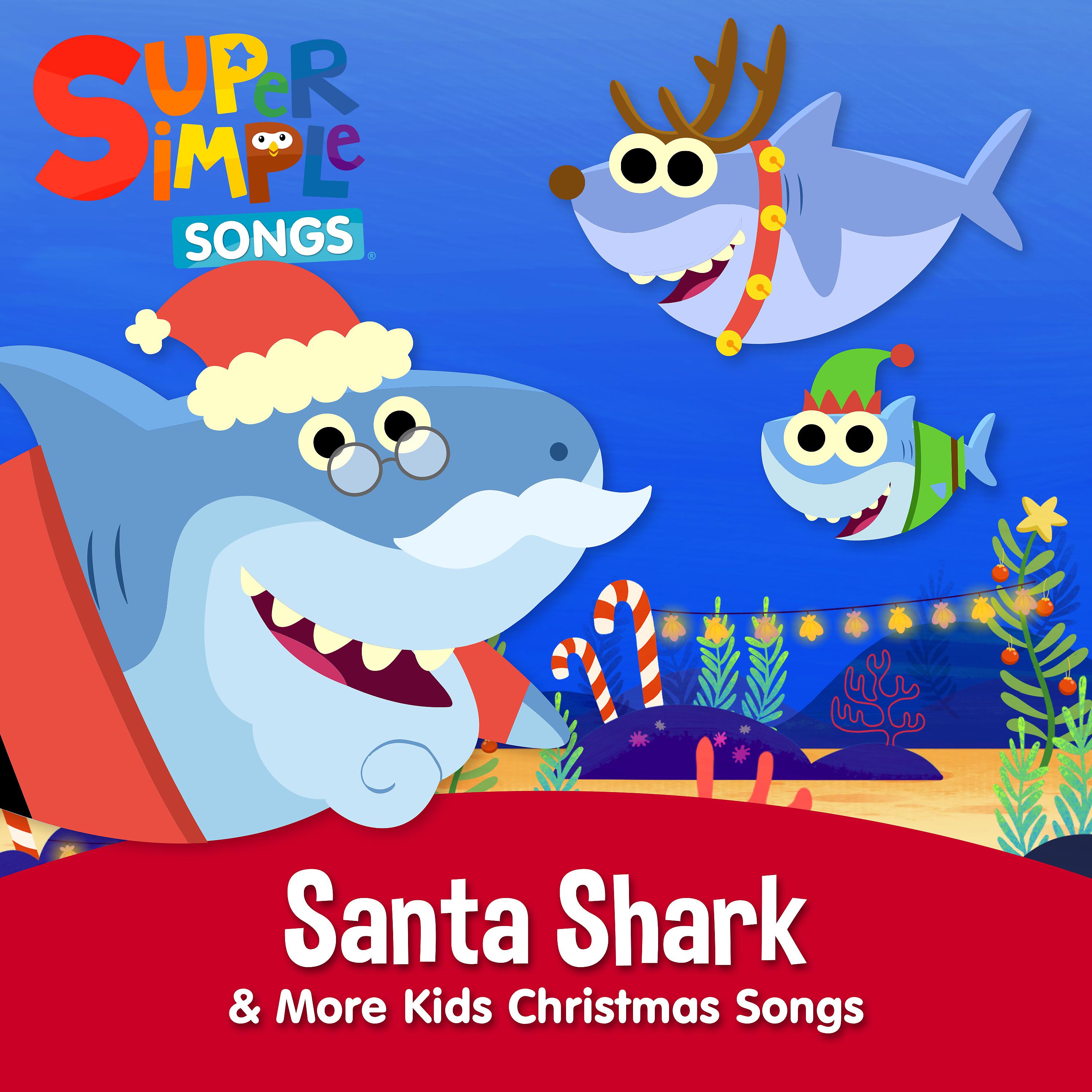 Постер альбома Santa Shark & More Kids Christmas Songs