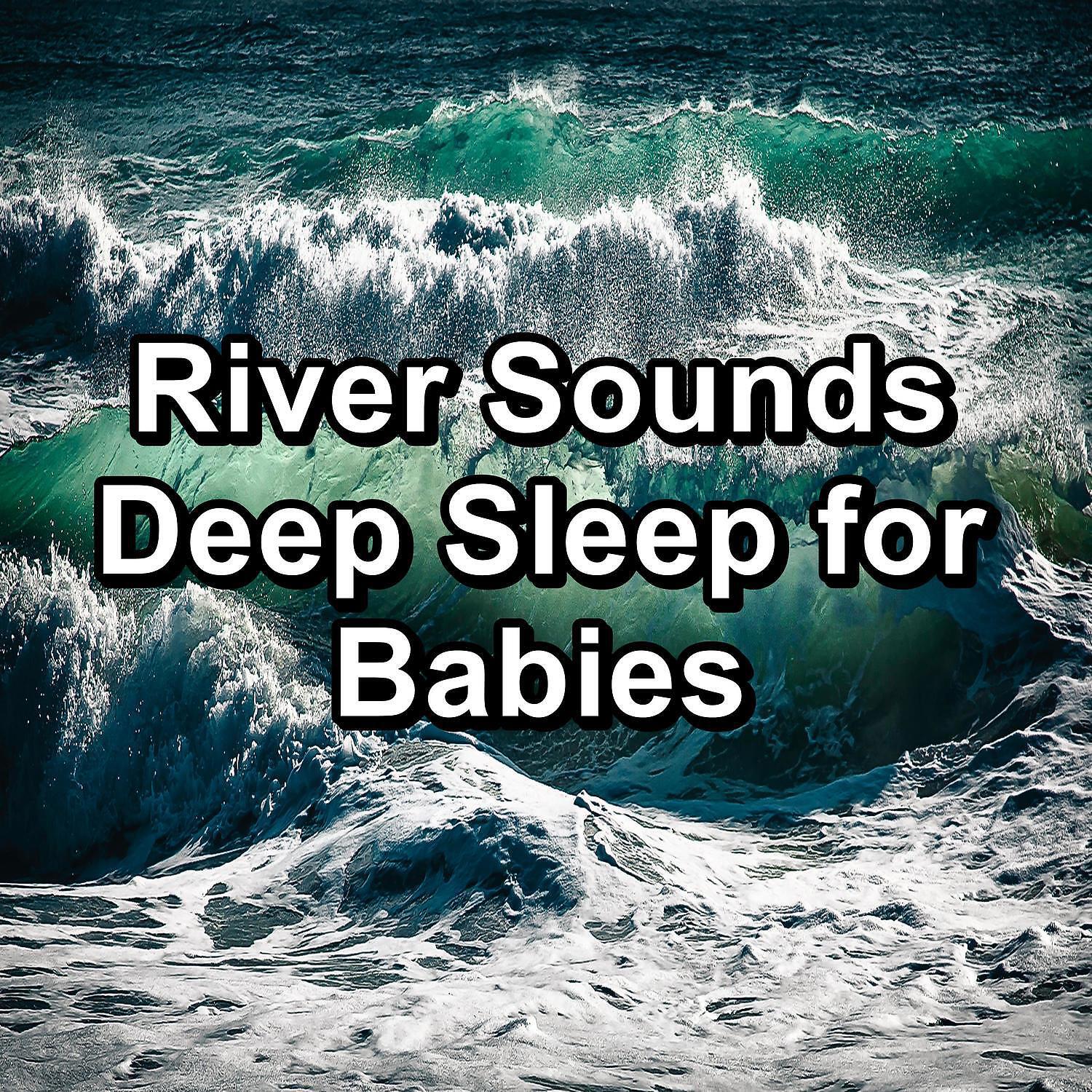 Relaxing Music - Gentle River Sounds For Yoga and Meditation Help You and Your Baby Rest