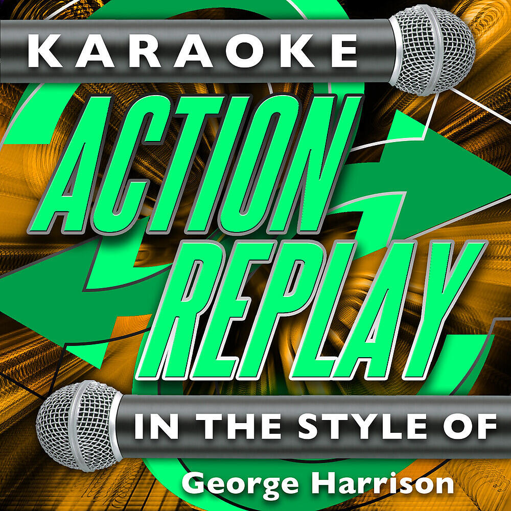 Karaoke Action Replay - My Sweet Lord (In the Style of George Harrison)[Karaoke Version]