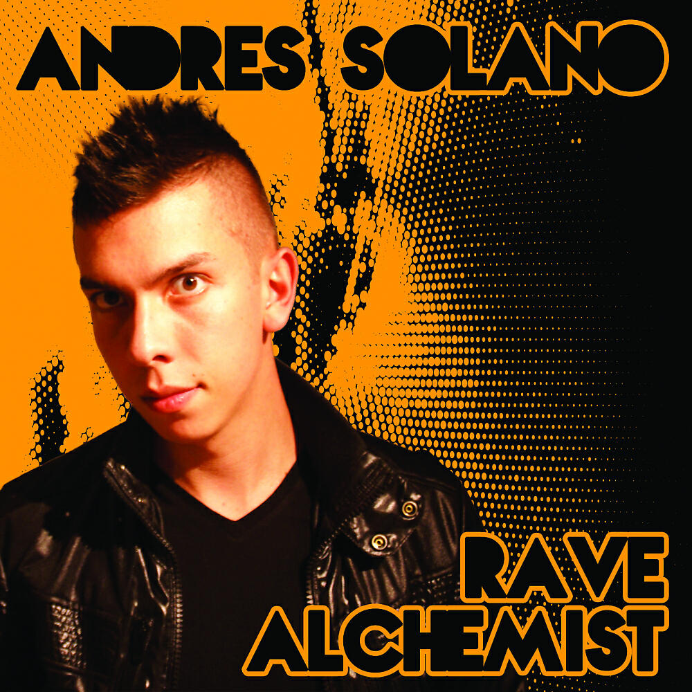 Andres Solano - Rave Alchemist (Continuous Mix)