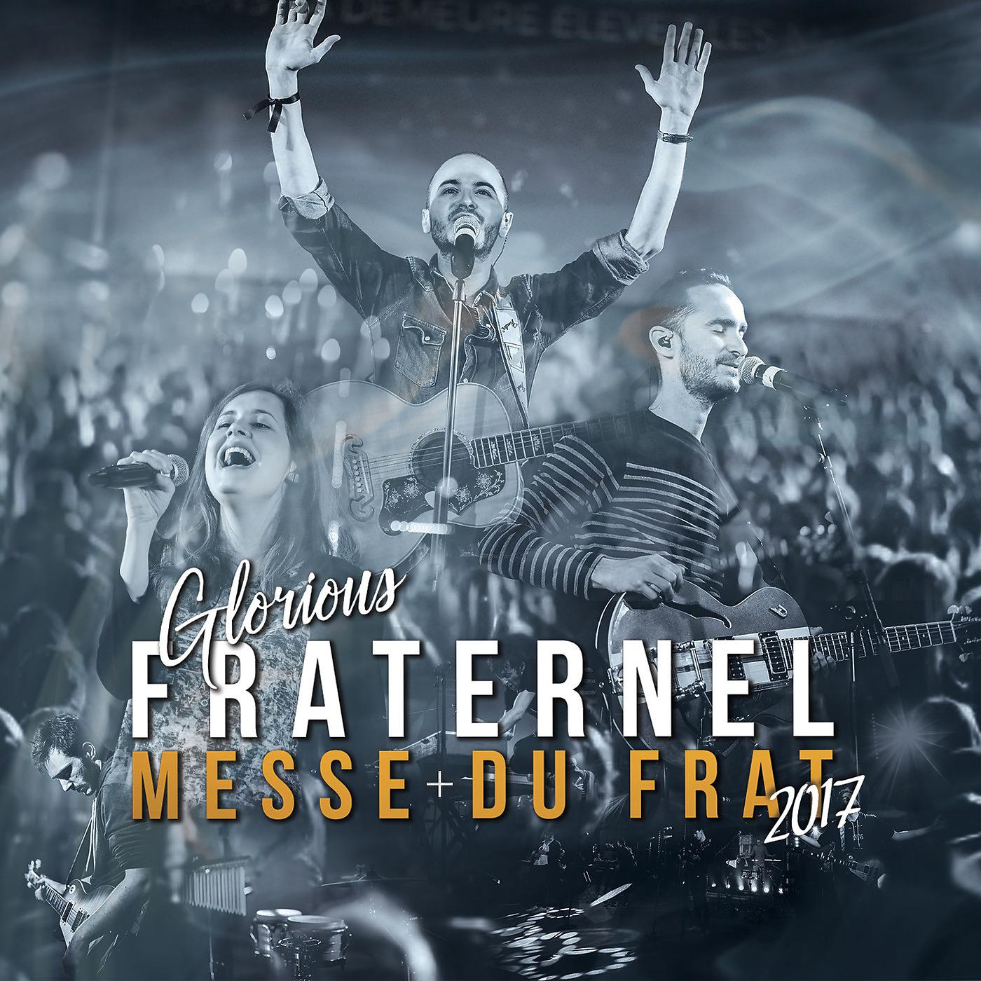 Постер альбома Messe du frat (Fraternel 2017)