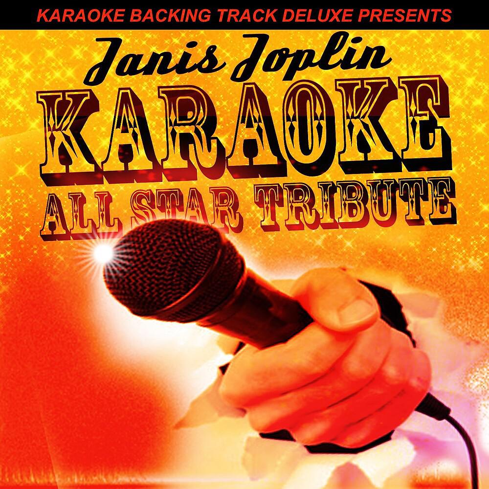 Постер альбома Karaoke Backing Track Deluxe Presents: Janis Joplin