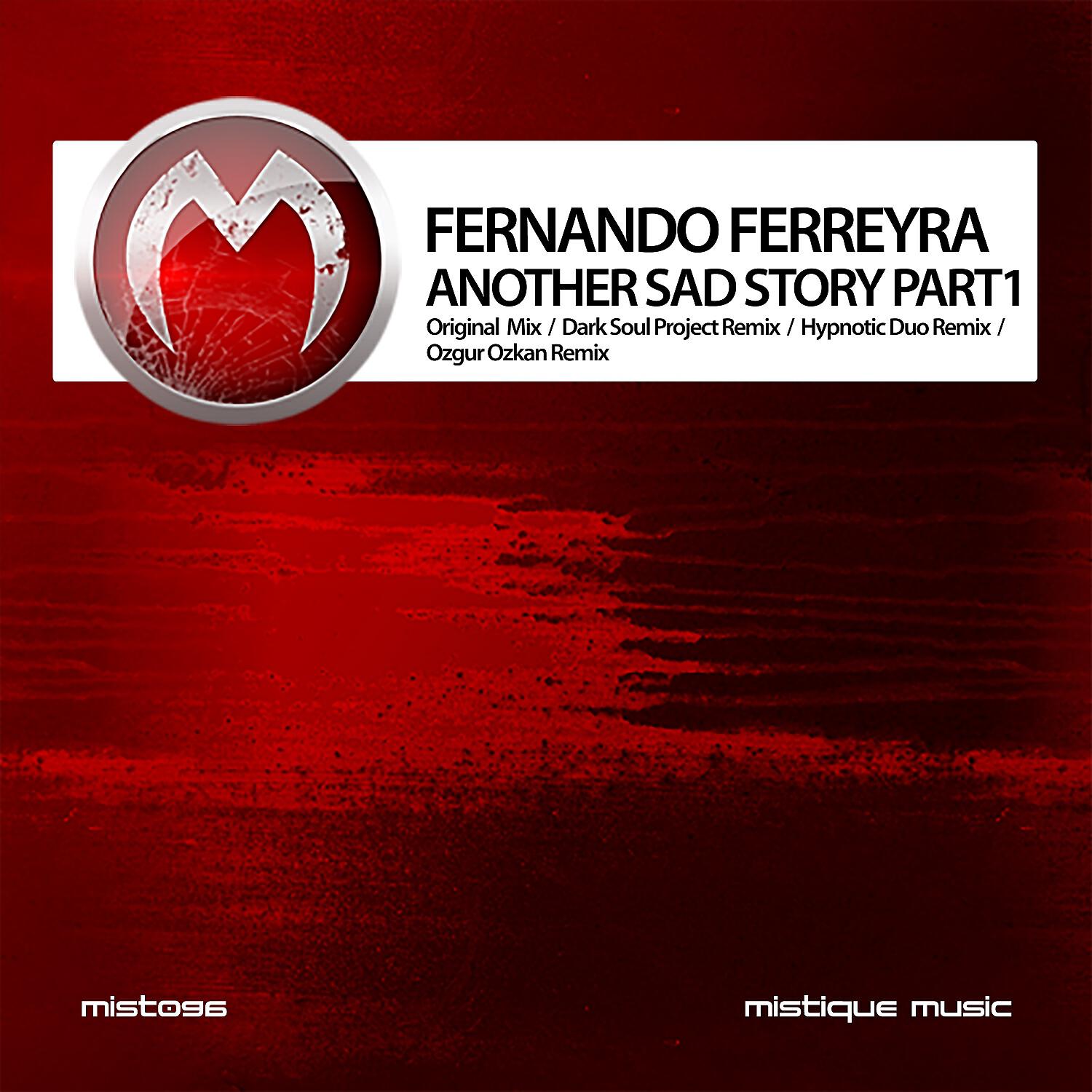 Fernando Ferreyra - Another Sad Story (Dark Soul Project Remix)