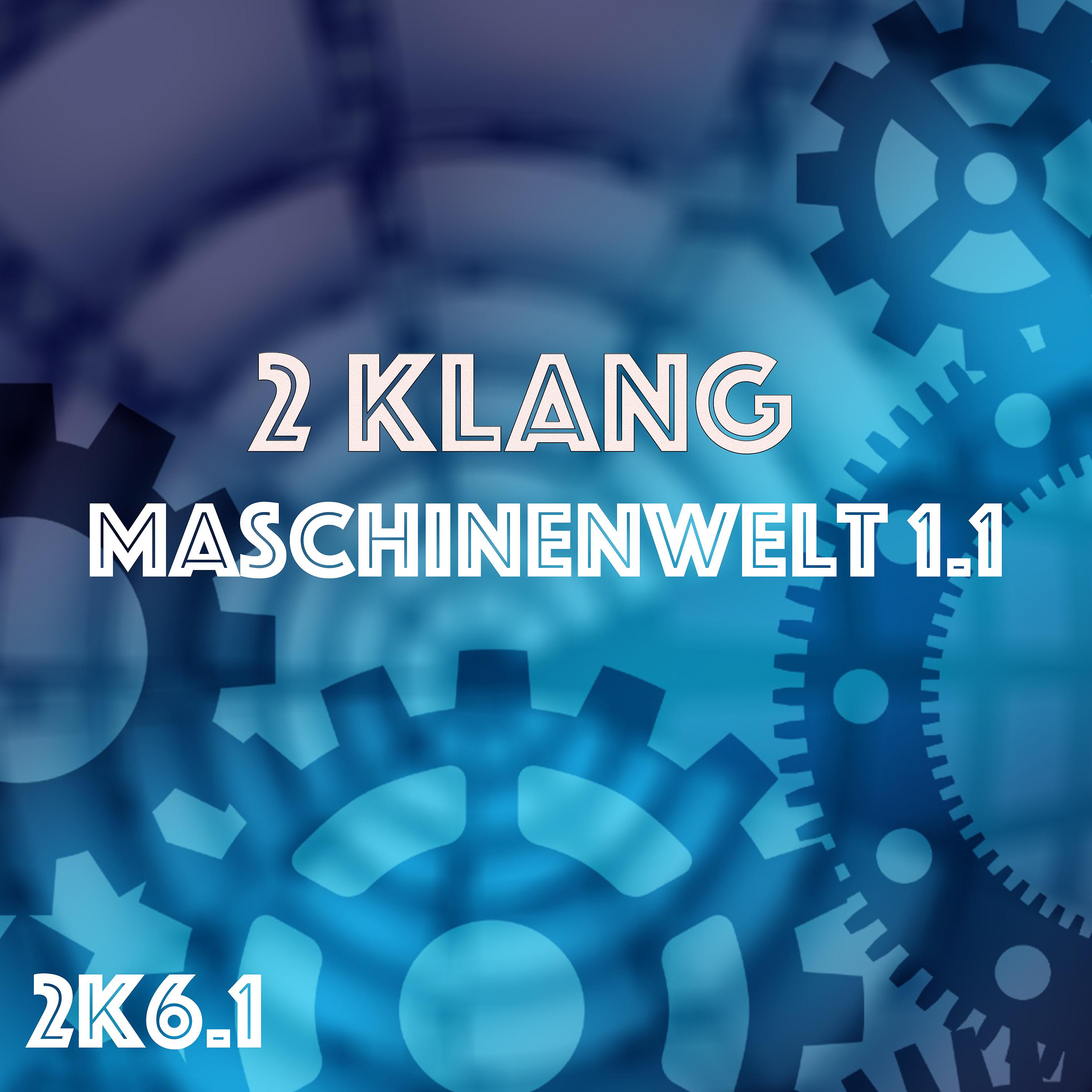 Постер альбома Maschinenwelt 1.1
