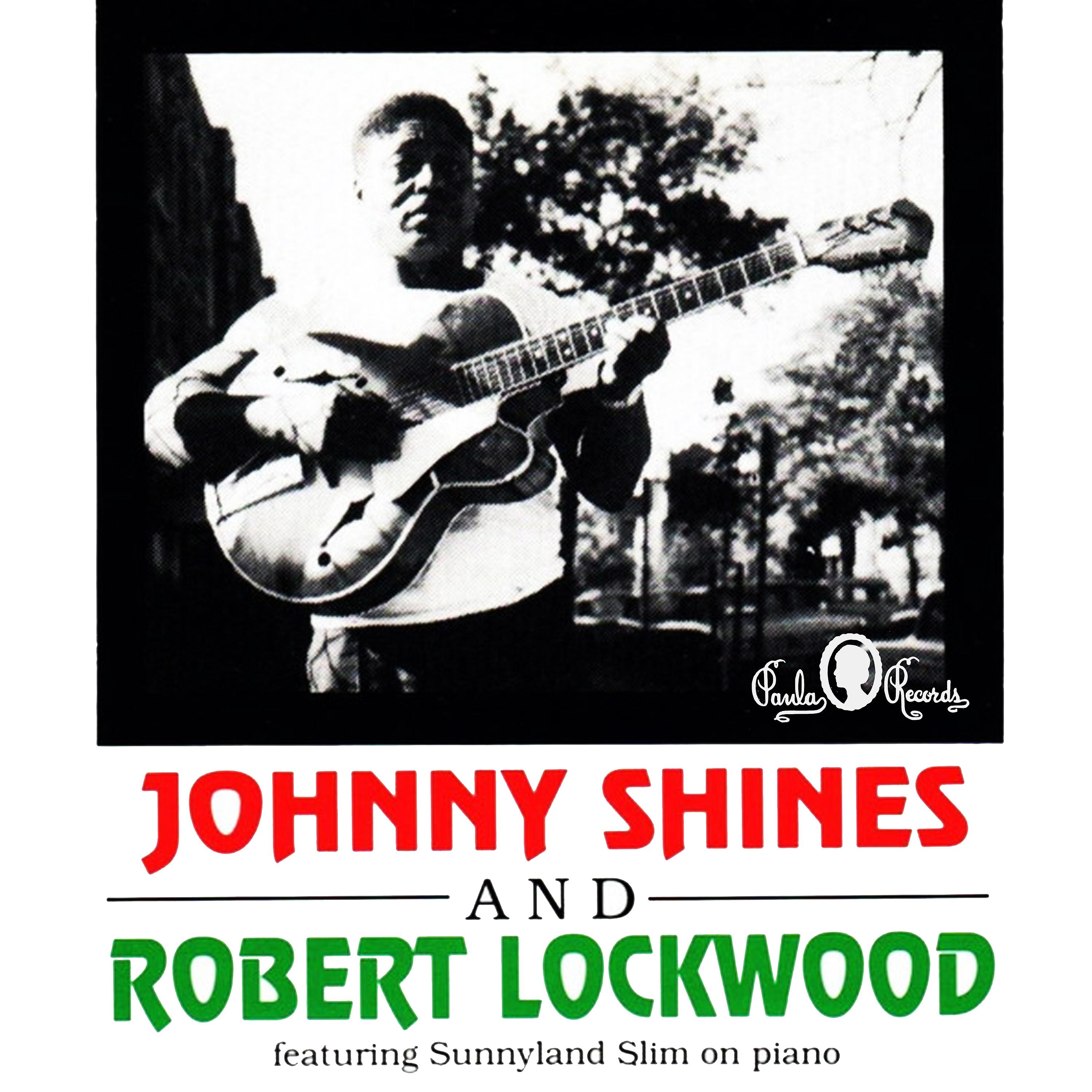 Постер альбома Johnny Shines and Robert Lockwood