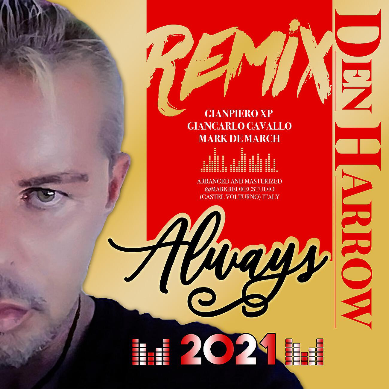 Den Harrow - Always (Gianpiero Xp,Giancarlo Cavallo,Mark De March Extended Remix)