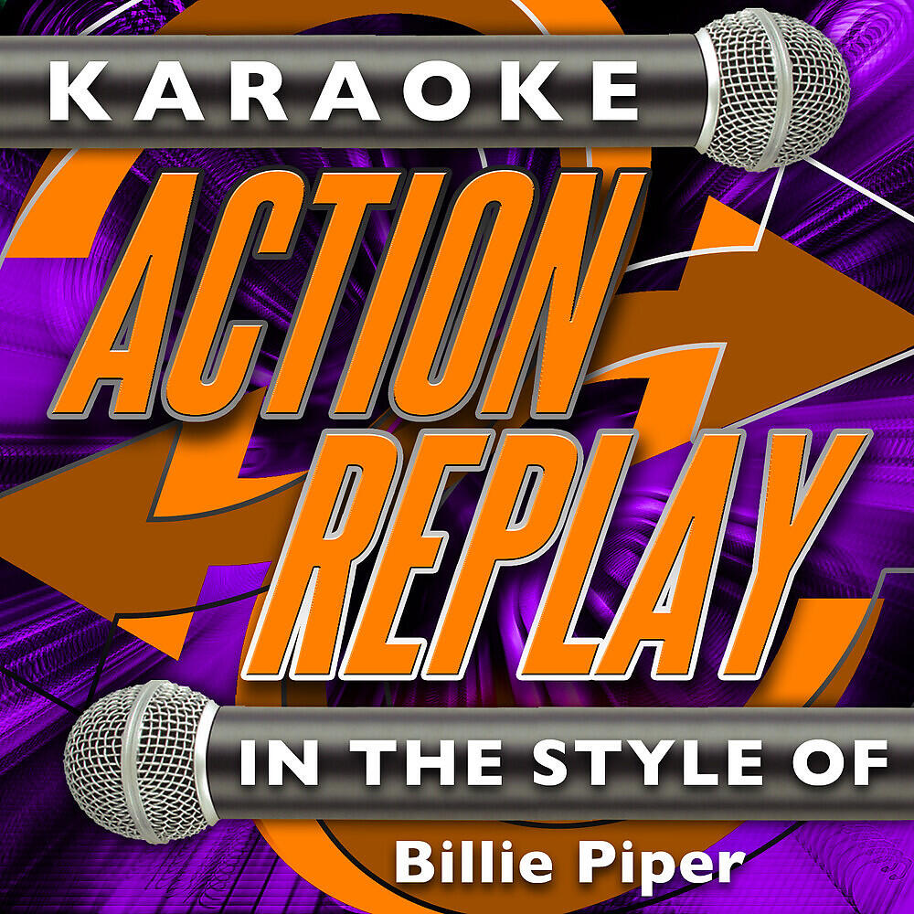 Karaoke Action Replay - Because We Want to (In the Style of Billie Piper) [Karaoke Version]