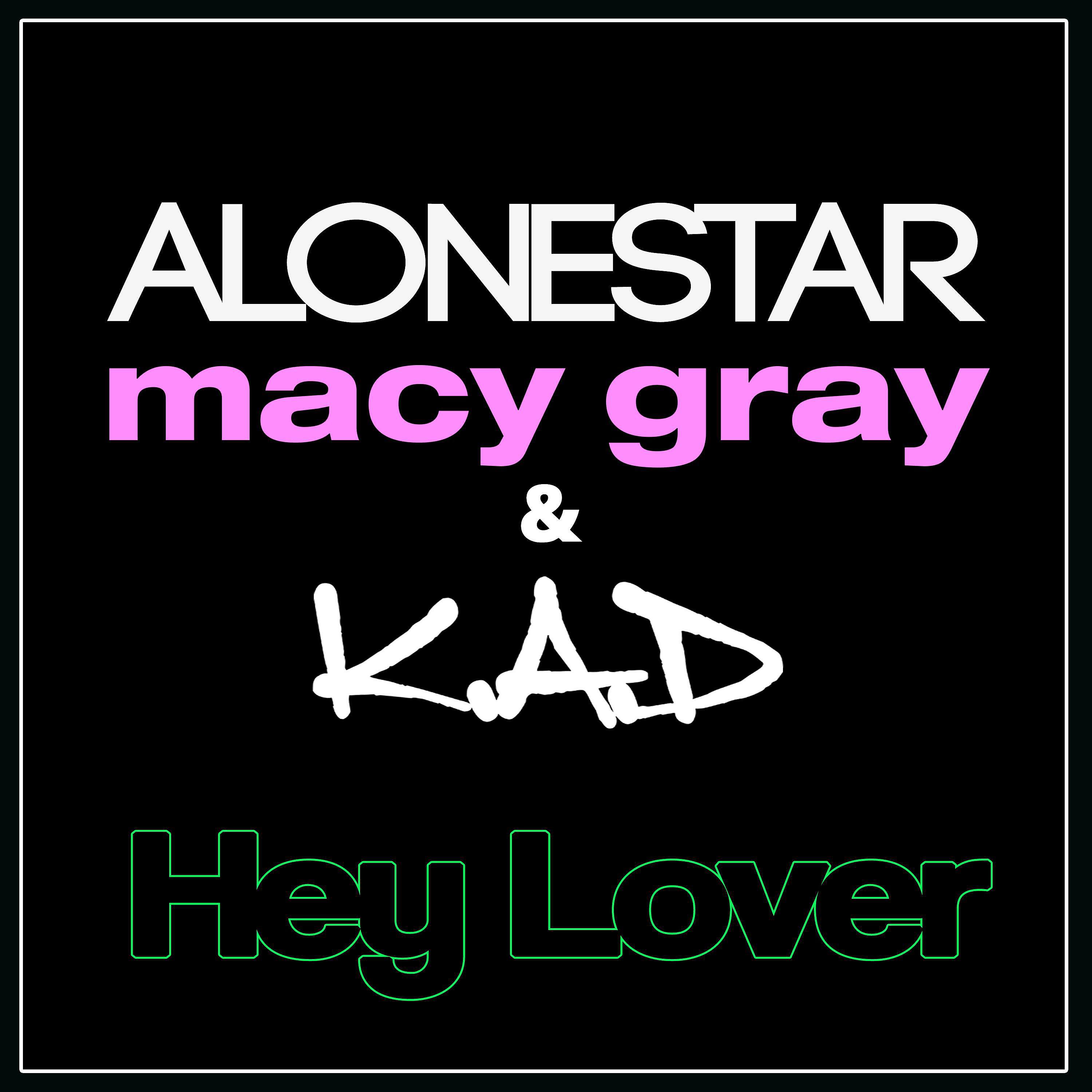 Alonestar - Hey Lover (feat. Macy Gray)