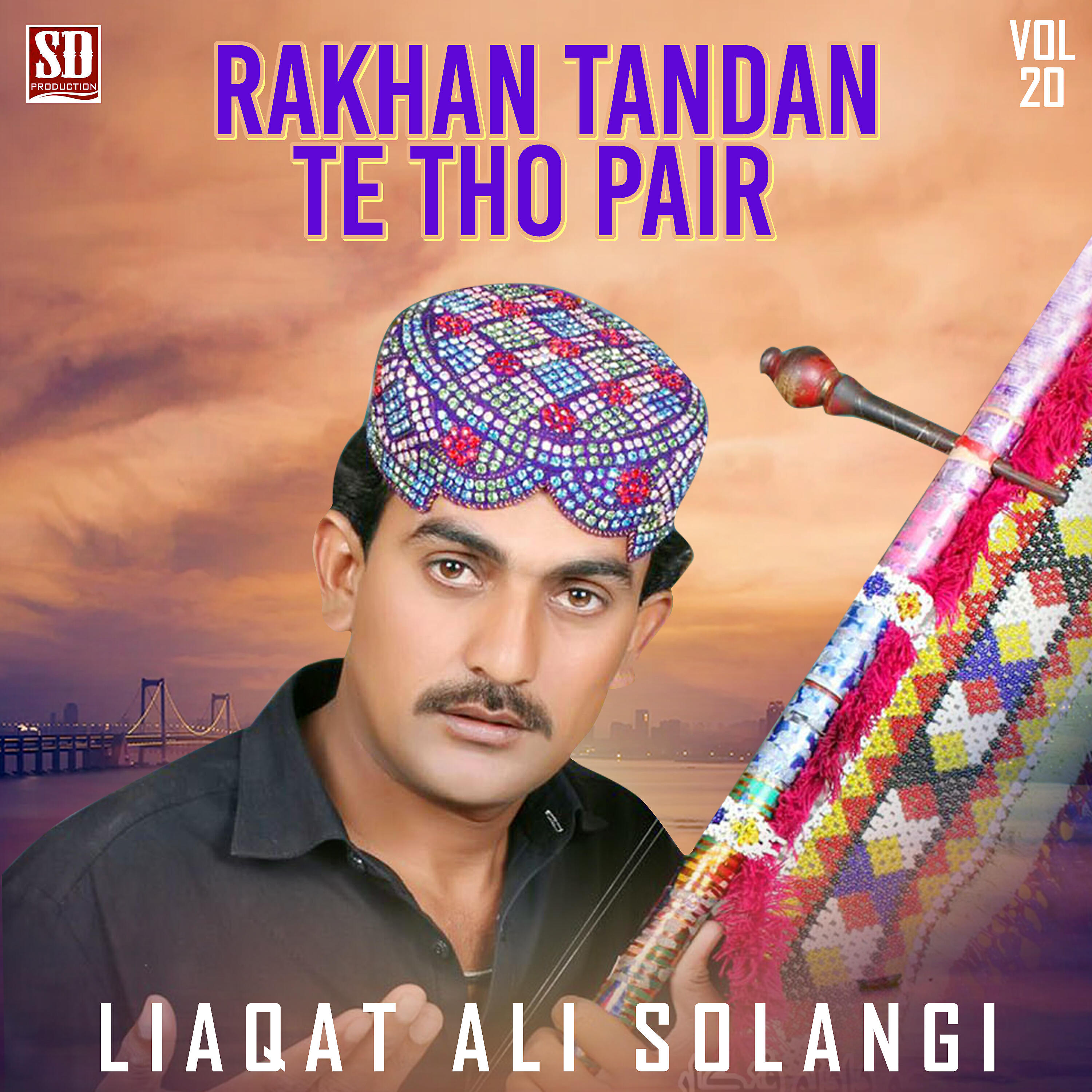 Liaqat Ali Solangi - Rakhan Tandan Te Tho Pair