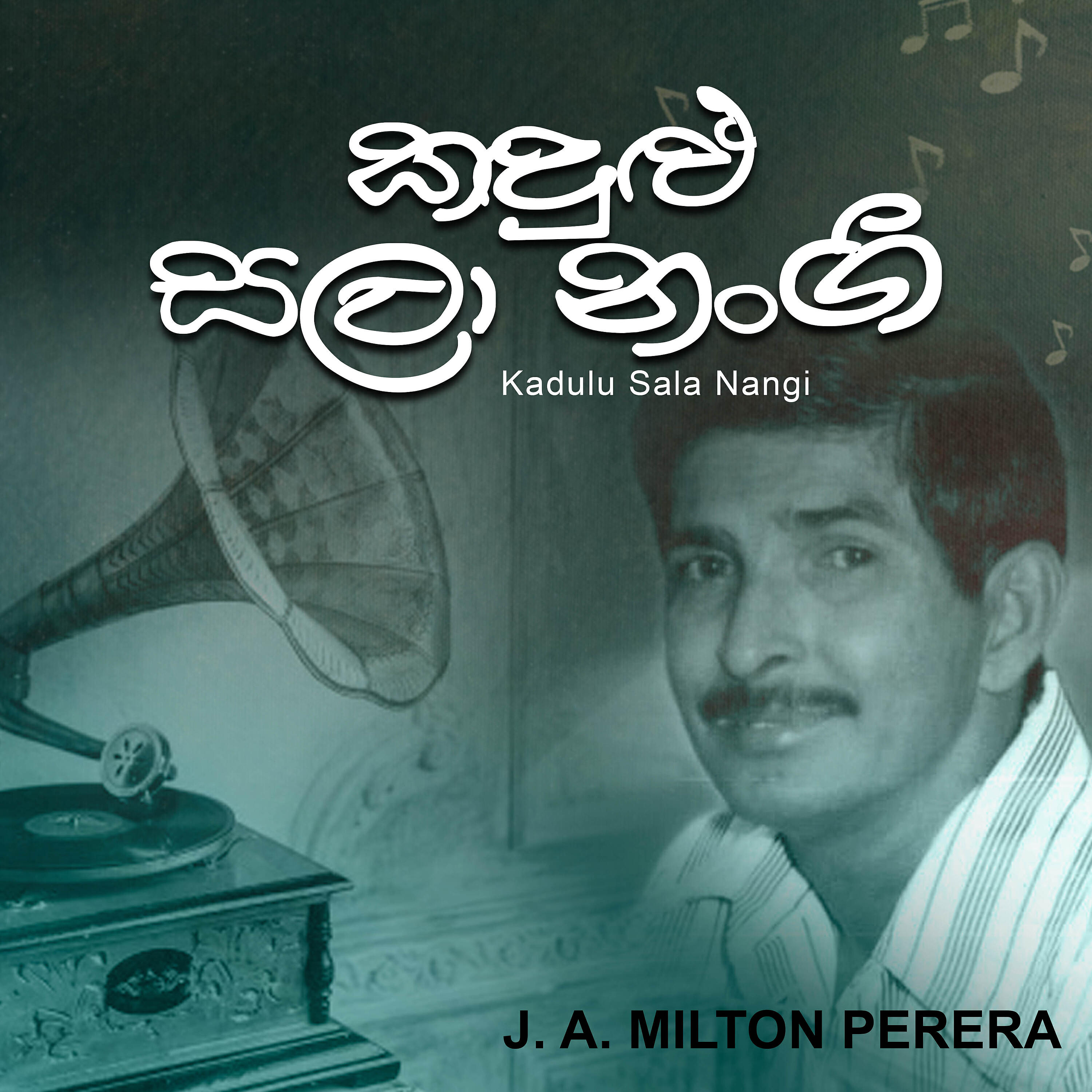 J. A. Milton Perera - Kadulu Sala Nangi