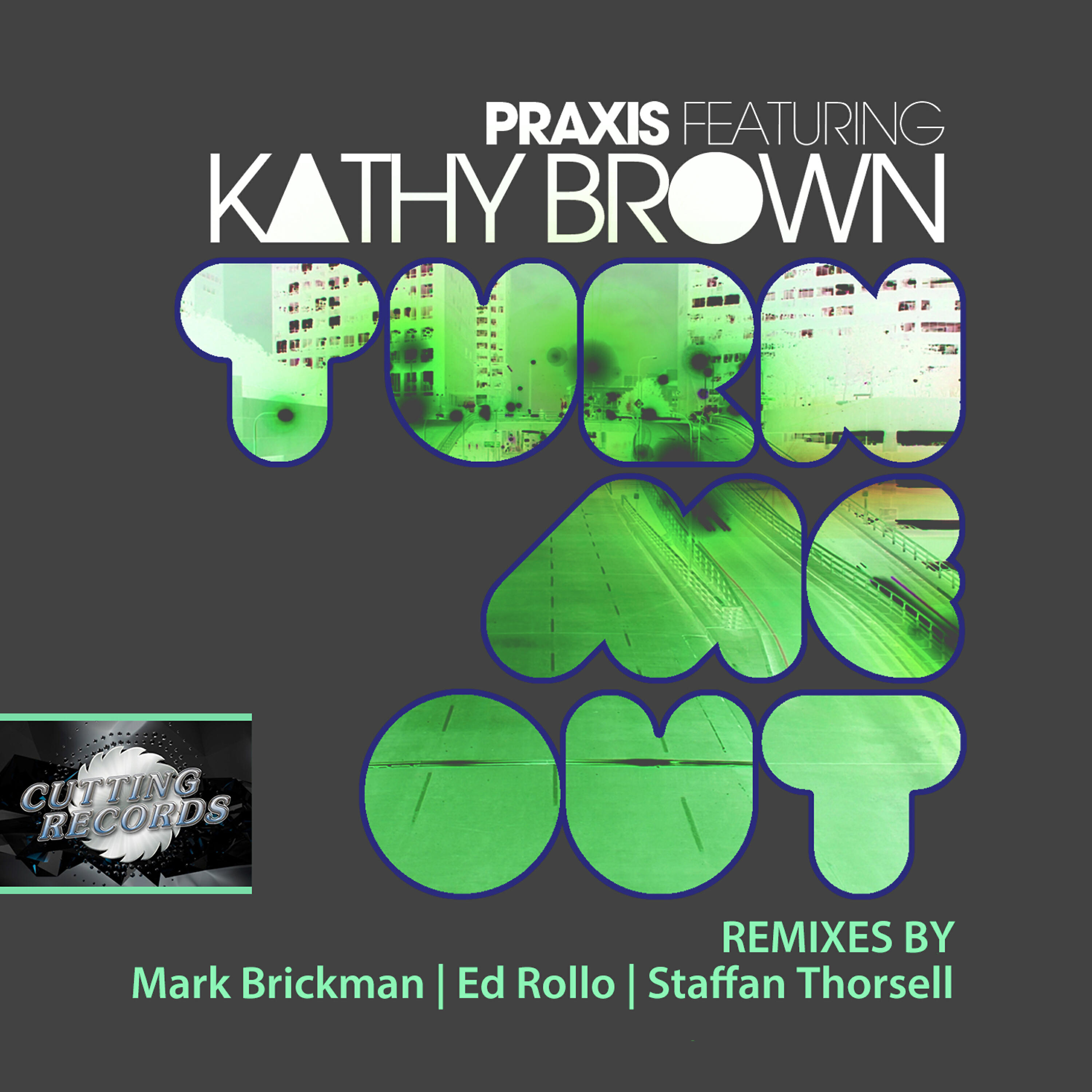 Praxis - Turn Me Out (Mark Brickman Re-Rub Remix)