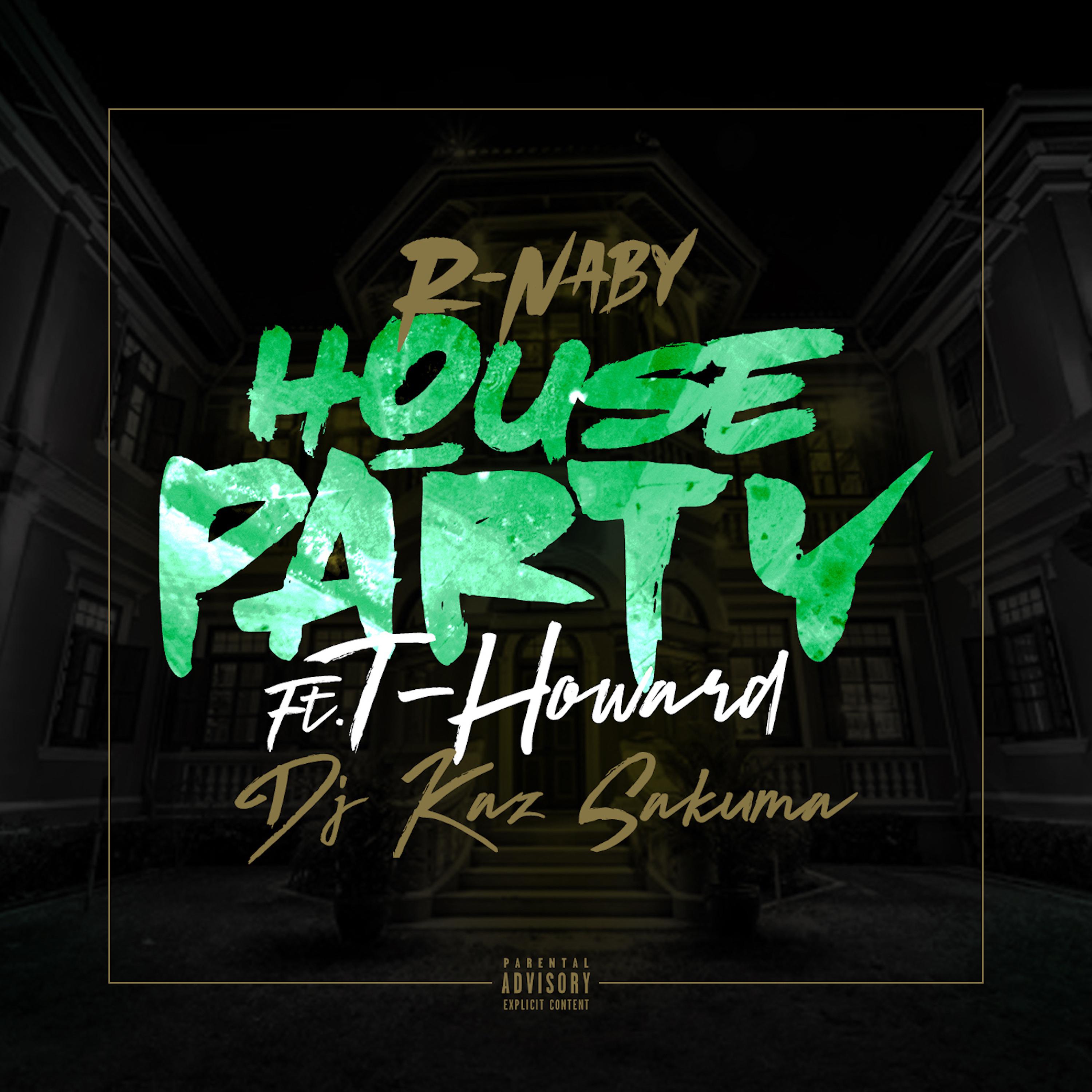Постер альбома House Party (feat. T-Howard & DJ Kaz Sakuma)