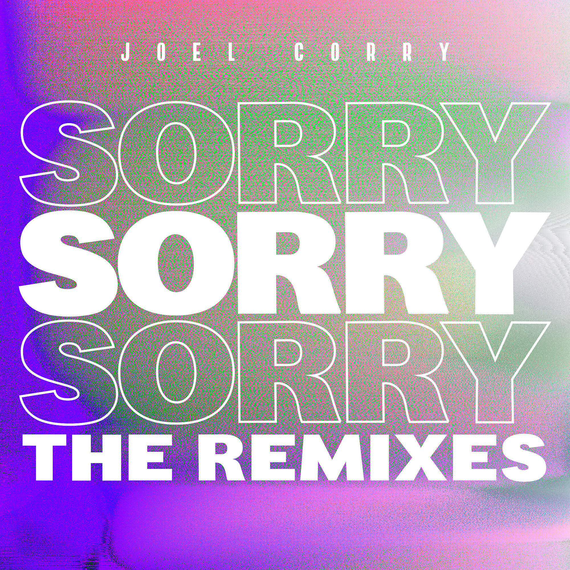 Joel Corry - Sorry (Chloe Wilson Remix)