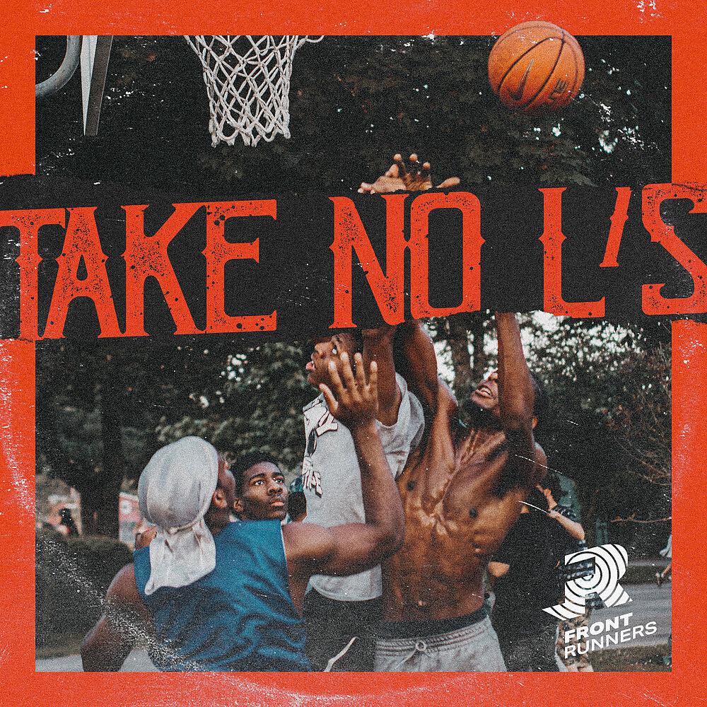 Постер альбома Take No L's