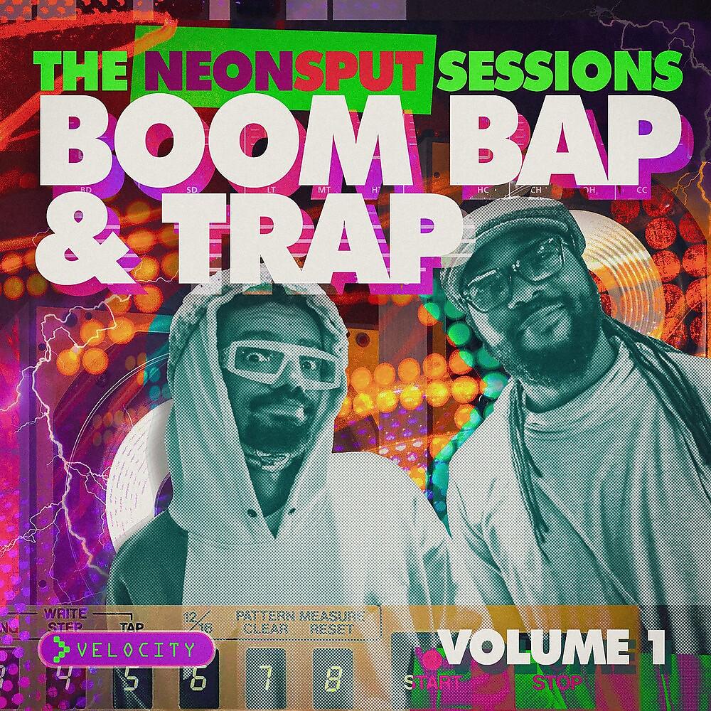 Постер альбома The NeonSput Sessions, Vol. 1: Boom Bap & Trap